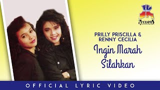 Prily Priscilla & Renny Cecilla - Ingin Marah Silahkan ( Video Lyric)