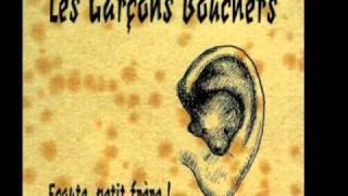 Video thumbnail of "les garçons bouchers arthur"