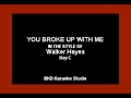 Walker Hayes - You Broke Up With Me (Karaoke Version) Mp3