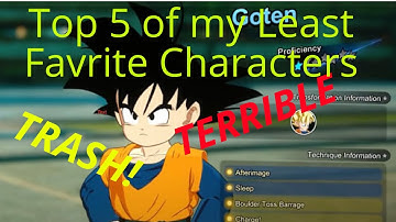 My Top 5 Least Favorite Characters in Dragon Ball z Sparking Zero
