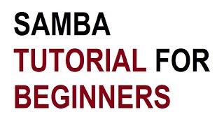 Samba Server Configuration Tutorial For Beginners