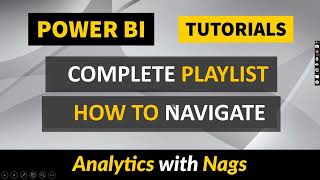 power bi complete playlist   how to navigate