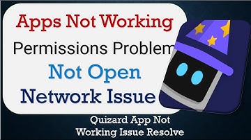 How To Fix Quizard App not working | Not Open | Space Issue | Network & Permissions Issue