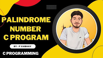 palindrome program explanation in c | c programming tutorials