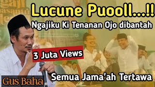 Debat Gus Baha Lucu Poll | Gus Baha Terbaru