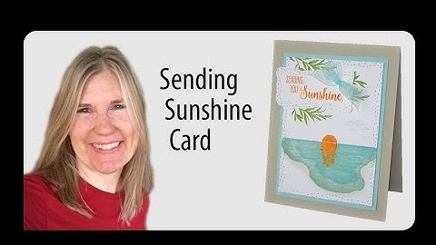 Sending Sunshine Card