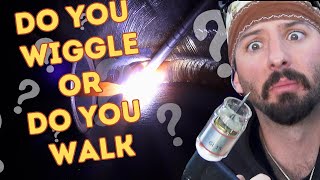 How To Walk The Cup: Tig Welding Walking Vs Wiggling