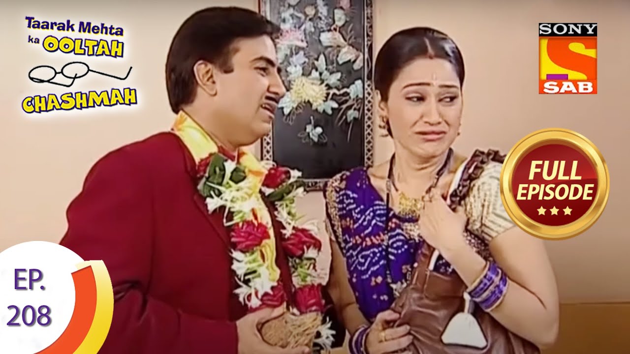 Taarak Mehta Ka Ooltah Chashmah तारक मेहता का उल्टा चशमाह Episode 208 Full Episode Youtube