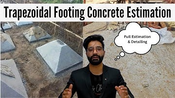 Trapezoidal Footing Concrete Estimation | Sloped Footing Estimation Details