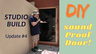 How To Build A Diy Soundproof Door. Studio Build Update