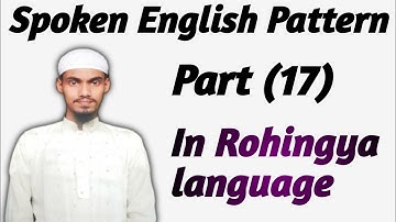 Spoken English Pattern Part (17) | In Rohingya language