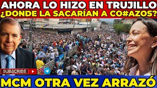 #ABRUMADOR Trujillo se Mostró ¡GIGANTE! Y Las Calles se Desbordaron para Recibir a MCM #ESPERANZA
