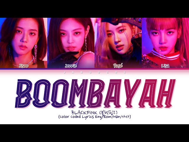 BLACKPINK (블랙핑크) - BOOMBAYAH (붐바야) (Color Coded Lyrics Eng/Rom/Han/가사) class=