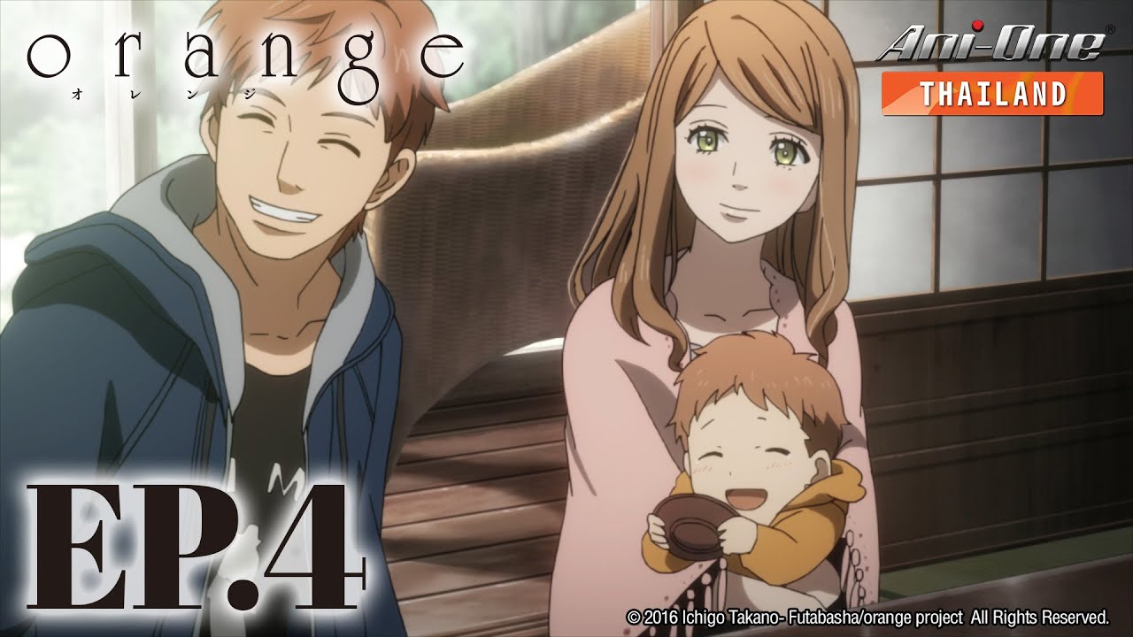 Orange ตอนที่ 4 [ซับไทย]【Ani-One Thailand】