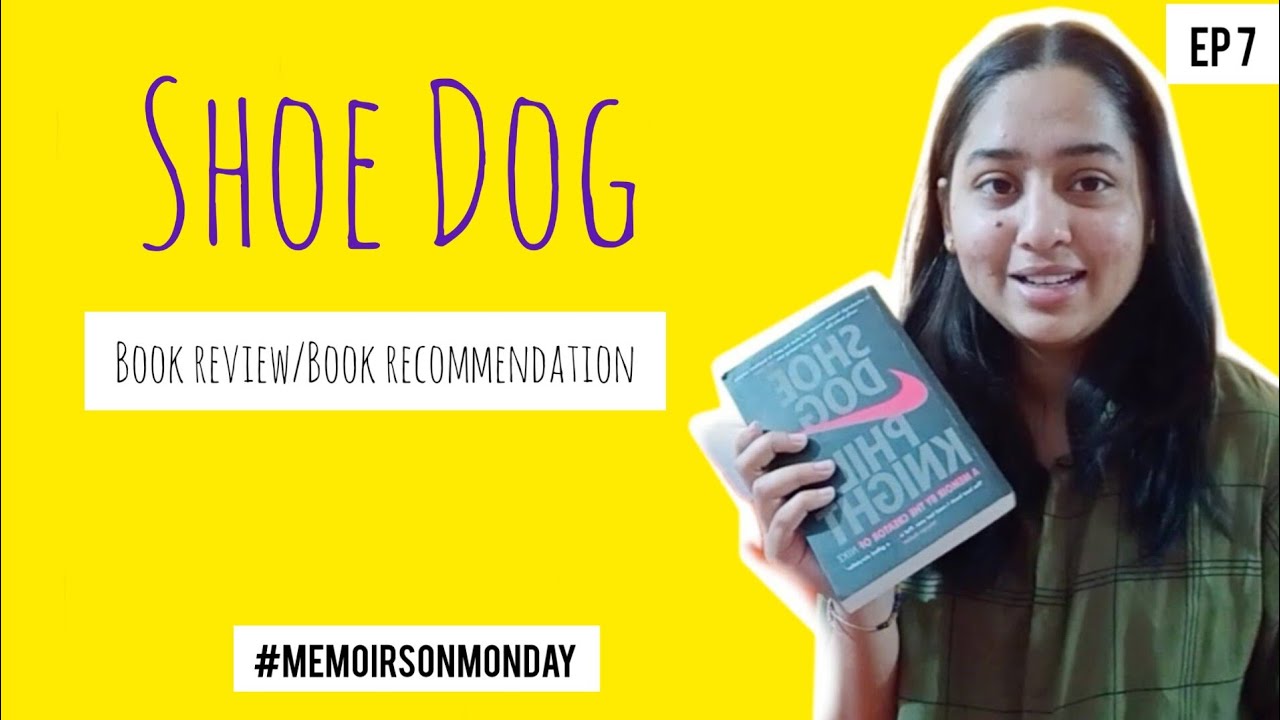 Shoe Dog by Phil KnightMemoirsonMonday(Ep 7)shoedogmemoirsomonday 