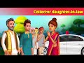 Collector daughter - in - law  | English Story | English Fairy Tales For Teens