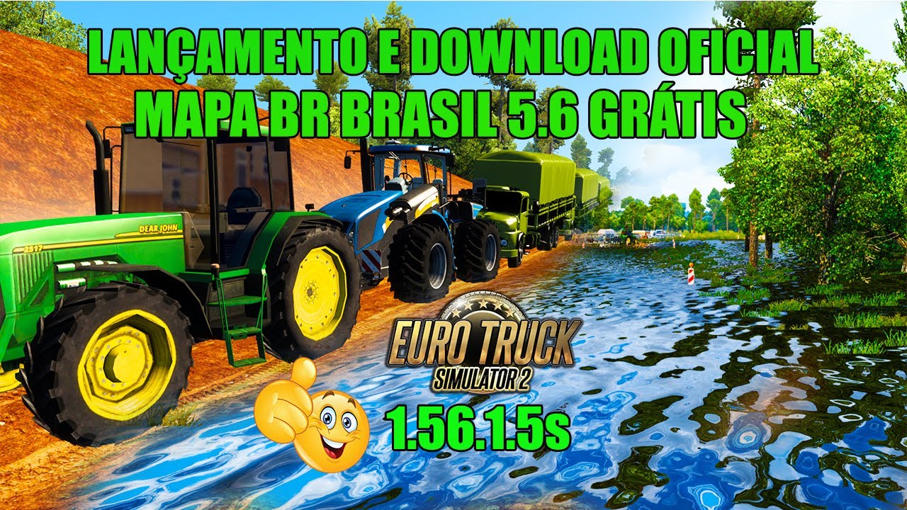 LANÇAMENTO OFICIAL - COMO BAIXAR E INSTALAR MAPA BR BRASIL 5.6 GRÁTIS PARA ETS2 1.56.1.5s