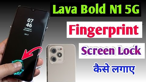 Lava bold n1 5g fingerprint lock kaise lagaye / how to fingerprint lock in lava bold n1 5g