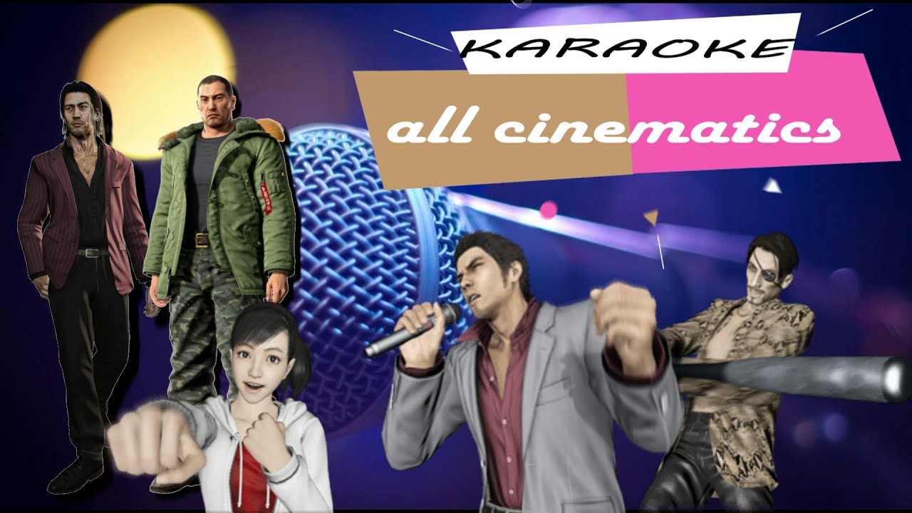 Yakuza All Karaoke Cinematics YouTube