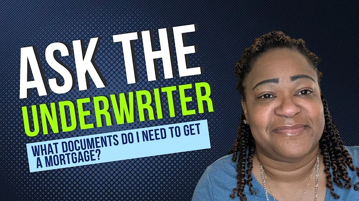 What documents do you need for a mortgage | Ask the underwriter