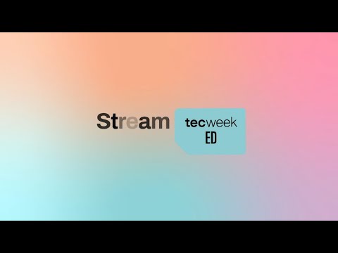 Stream TecWeek ED 2025