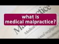 What is Medical Malpractice?