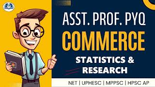 Top Statistics & Research PYQs | Assistant Professor Exams | HPSC | MPPSC | UPHESC | NET Commerce