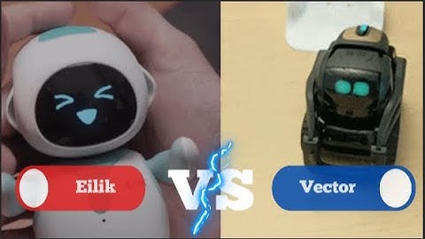 Eilik robot vs. Vector robots, Who is the best?
