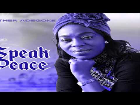 Speak Peace (lyrics video) - Esther Adegoke