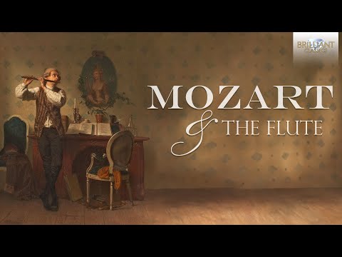 Mozart \u0026 the Flute