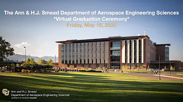 CU Boulder Smead Aerospace 2020 Virtual Graduation Ceremony