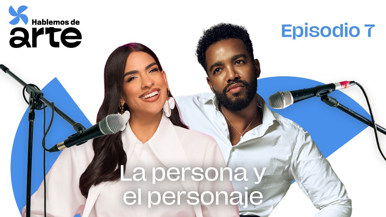La persona y el personaje | con Estefany Piña y Luis Valdez | Episodio 7