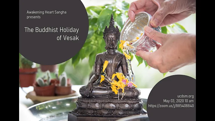 The Buddhist Holiday of Vesak (May 3, 2020)