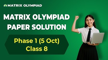 Matrix Olympiad 2025 Phase 1 Paper Solution Class 8 | Full Analysis (5 Oct) | Matrix Sikar