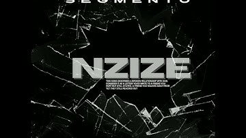 NZIZE BY SEGMENTO [OFFICIAL AUDIO ]