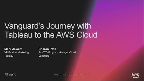 AWS re:Invent 2018: Vanguard