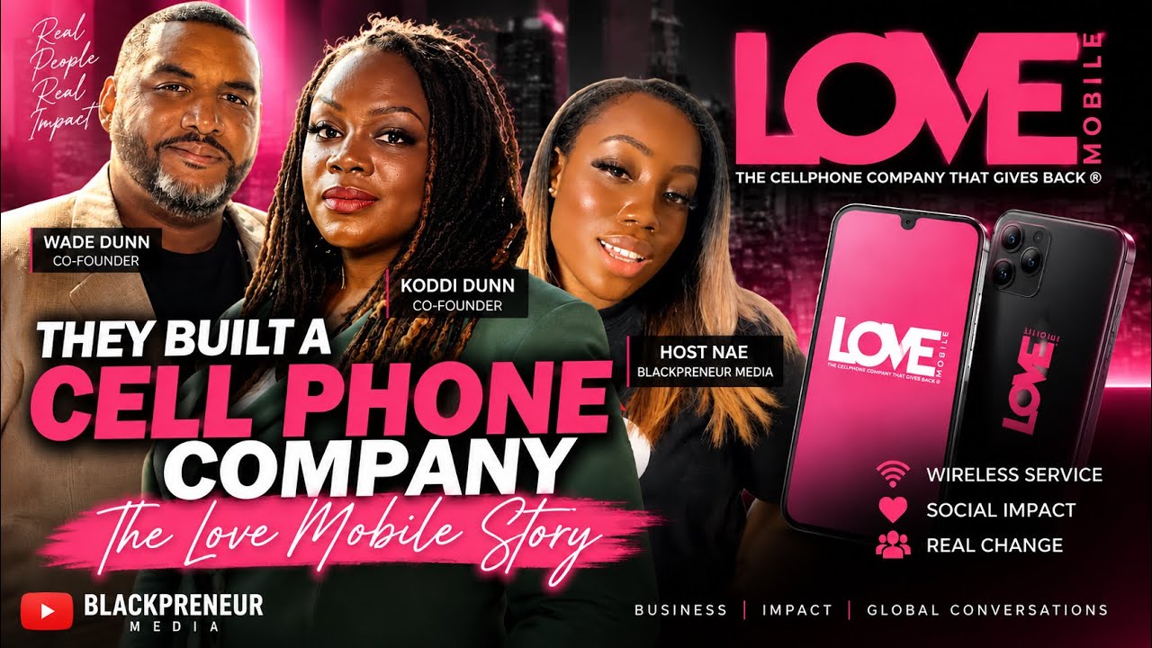 BLACKpreneur: They Built a Cell Phone Company: The Love Mobile Story