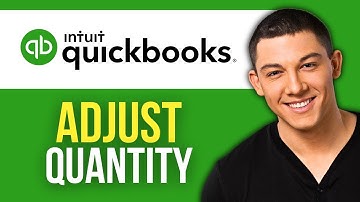 How to Adjust Inventory Quantity in Quickbooks (2025)
