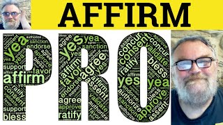 😎 Affirm Meaning - Affirm Defined - Affirm Examples - Affirm Definition - Affirm
