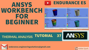 ANSYS|  THERMAL ANALYSIS OF GLASS CUP|THERMAL STRESS & DEFORMATION| TUTORIAL 37