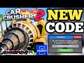 New working code for car crushers 2 in 2024  code car crushers 2 roblox  gameplay