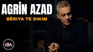 AGRÎN AZAD - BÊRIYA TE DIKIM /   2023 [ Video] Te Go Eze Herim Resimi