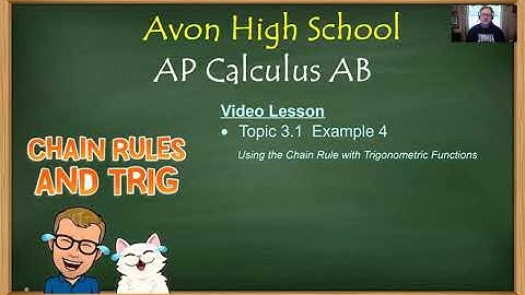 Avon High School - AP Calculus AB - Topic 3.1 - Example 4 (The Chain Rule with Trig Functions)