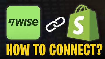 Hoe je een Wise-account verbindt met Shopify (2025)