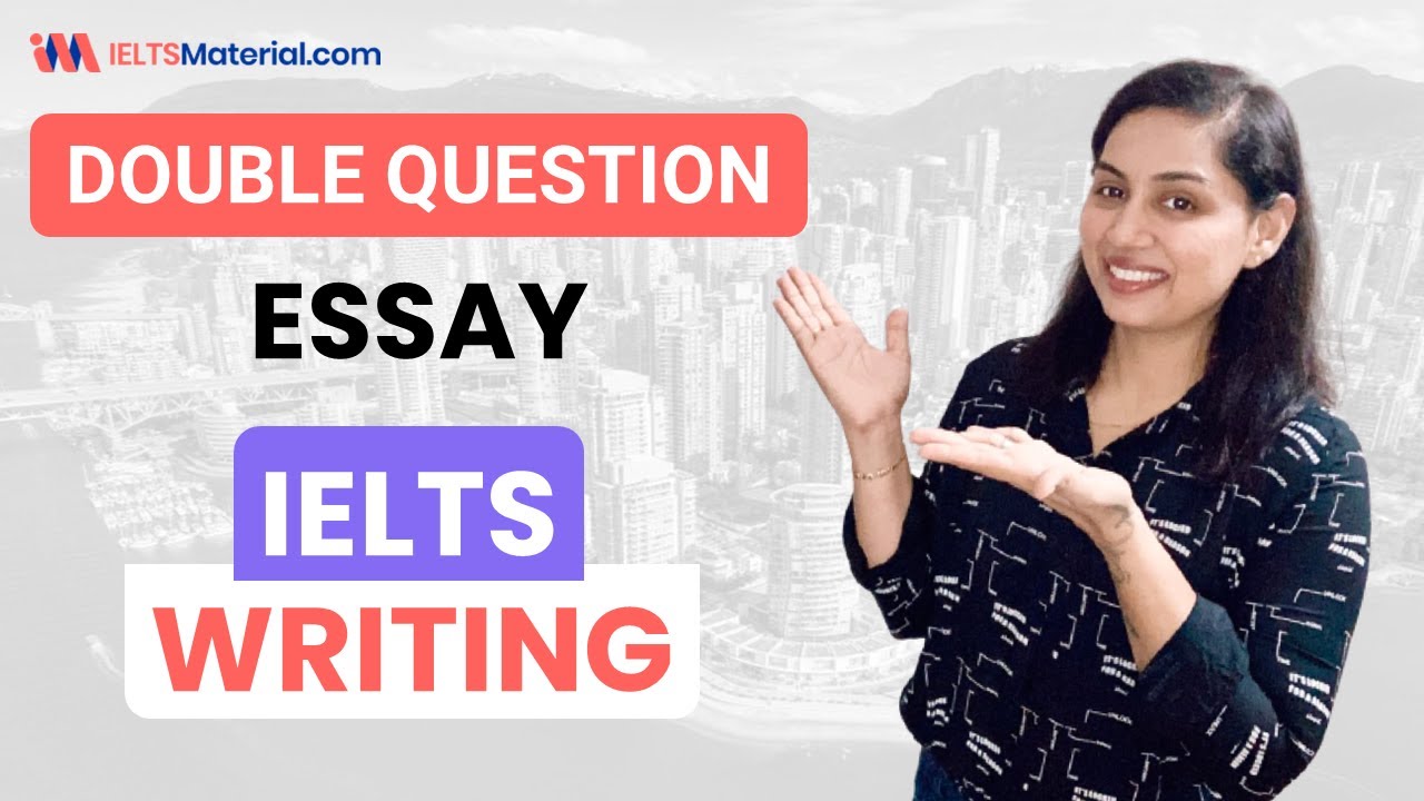 writing task 2 double question essay