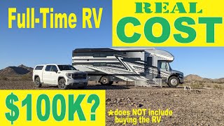 Full Time RV| REAL First Year Costs: $100K? (and no, that doesn't include the RV!) | Newbie RVers