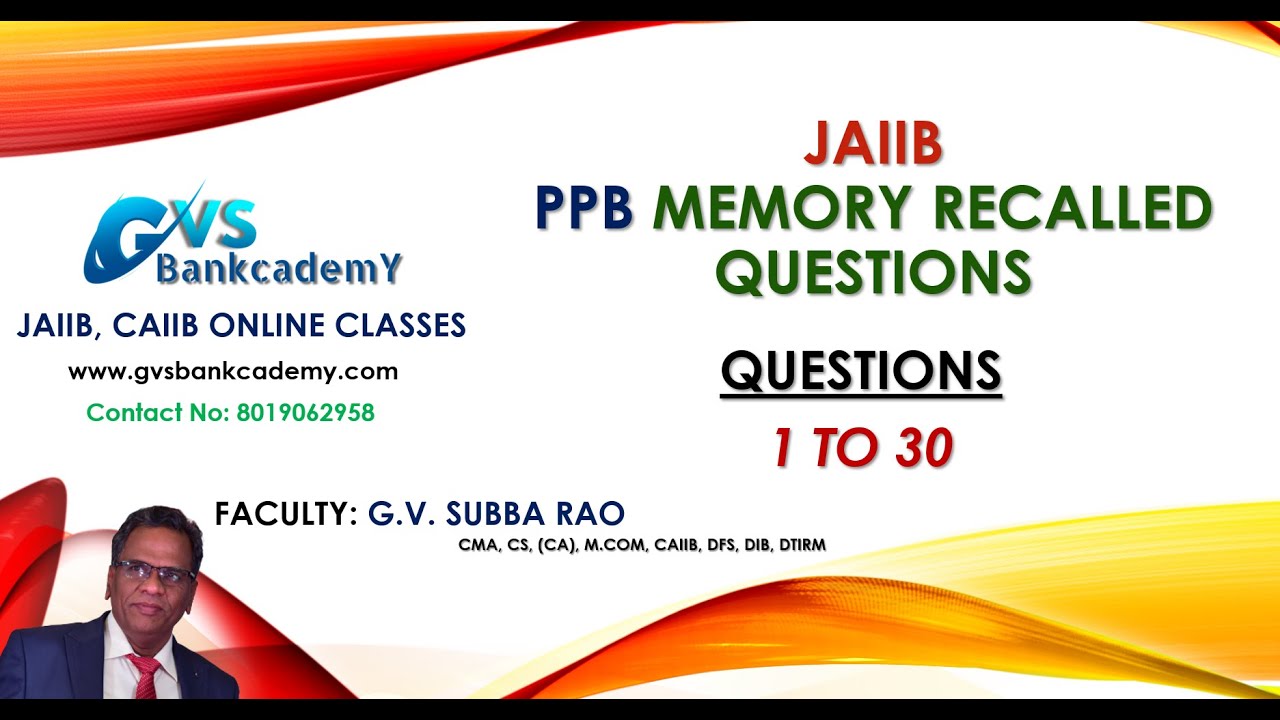 JAIIB: PPB (Principles & Practice of Banking) MEMORY RECALLED QUESTIONS