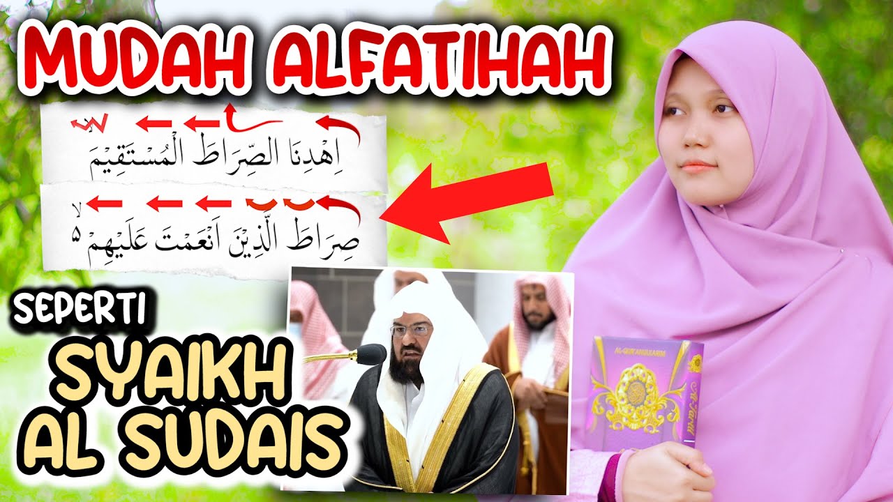 Tutorial Pemula Mudah ALFATIHAH Seperti Syeikh Al Sudais Imam Masjidil Haram (Irama Rost)