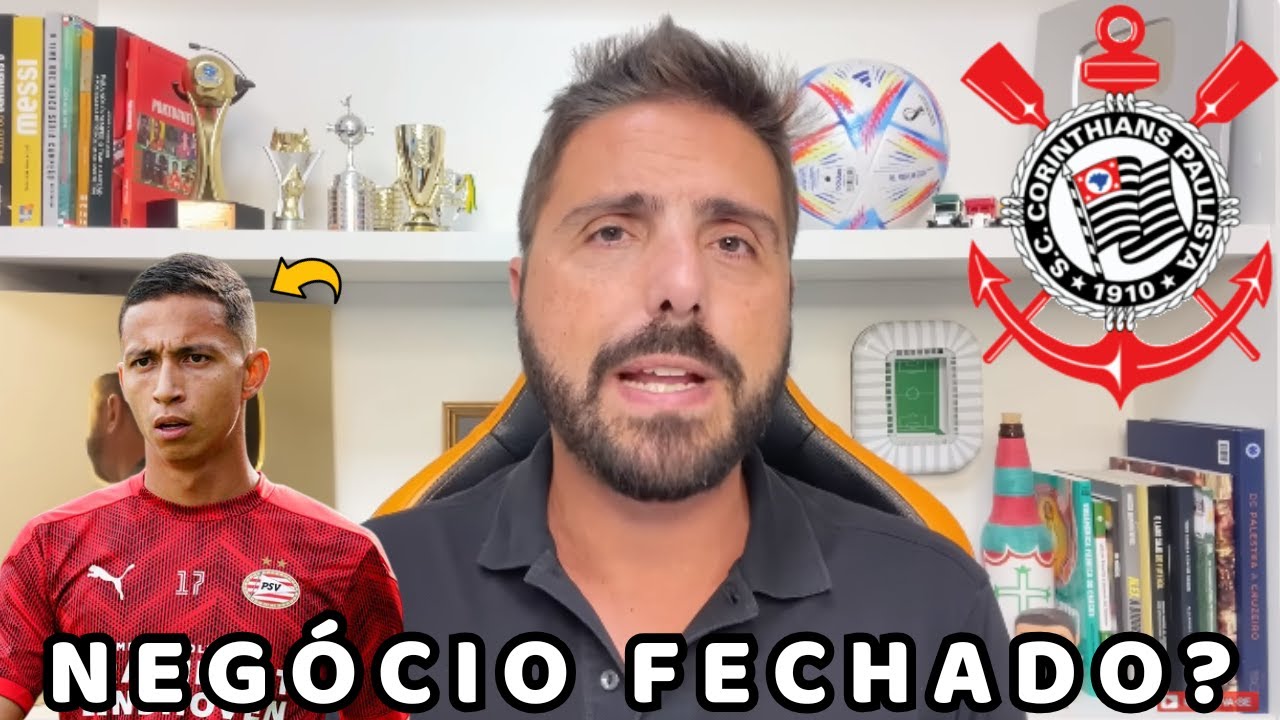 CORINTHIANS ACERTA GRANDE CONTRATAÇÃO DE PESO NEGÓCIO FECHADO? A ...