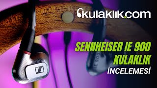 Sennheiser IE 900 İnceleme